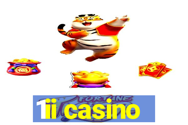 1ii casino